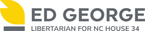 Elect Ed George - Libertarian Candidate for NC House 34